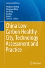 China Low-Carbon Healthy City, Technology Assessment and Practice - eBook