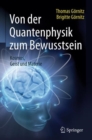 Von der Quantenphysik zum Bewusstsein : Kosmos, Geist und Materie - eBook
