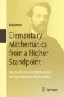 Elementary Mathematics from a Higher Standpoint : Volume III: Precision Mathematics and Approximation Mathematics - eBook