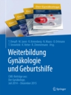 Weiterbildung Gynakologie und Geburtshilfe : CME-Beitrage aus: Der Gynakologe Juli 2014 - Dezember 2015 - eBook
