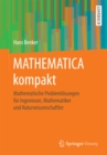 MATHEMATICA kompakt : Mathematische Problemlosungen fur Ingenieure, Mathematiker und Naturwissenschaftler - eBook