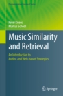 Music Similarity and Retrieval : An Introduction to Audio- and Web-based Strategies - eBook