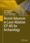 Recent Advances in Laser Ablation ICP-MS for Archaeology - eBook