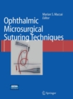 Ophthalmic Microsurgical Suturing Techniques - Book