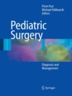 Pediatric Surgery : Diagnosis and Management - Book