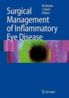 Surgical Management of Inflammatory Eye Disease - Book
