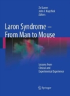 Laron Syndrome - From Man to Mouse : Lessons from Clinical and Experimental Experience - Book