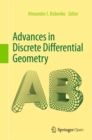 Advances in Discrete Differential Geometry - eBook