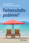 Partnerschaftsprobleme? : So gelingt Ihre Beziehung - Handbuch fur Paare - eBook