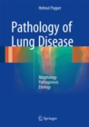 Pathology of Lung Disease : Morphology - Pathogenesis - Etiology - eBook