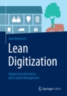 Lean Digitization : Digitale Transformation durch agiles Management - eBook