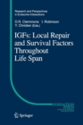 IGFs:Local Repair and Survival Factors Throughout Life Span - Book
