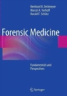 Forensic Medicine : Fundamentals and Perspectives - Book