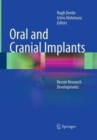 Oral and Cranial Implants : Recent Research Developments - Book