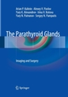 The Parathyroid Glands : Imaging and Surgery - Book