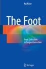 The Foot : From Evaluation to Surgical Correction - Book