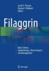 Filaggrin : Basic Science, Epidemiology, Clinical Aspects and Management - Book