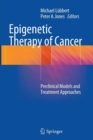 Epigenetic Therapy of Cancer : Preclinical Models and Treatment Approaches - Book