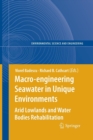 Macro-engineering Seawater in Unique Environments : Arid Lowlands and Water Bodies Rehabilitation - Book