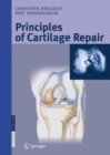 Principles of Cartilage Repair - Book