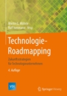 Technologie-Roadmapping : Zukunftsstrategien fur Technologieunternehmen - eBook