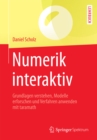 Numerik interaktiv : Grundlagen verstehen, Modelle erforschen und Verfahren anwenden mit taramath - eBook