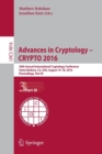 Advances in Cryptology – CRYPTO 2016 : 36th Annual International Cryptology Conference, Santa Barbara, CA, USA, August 14-18, 2016, Proceedings, Part III - Book