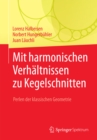 Mit harmonischen Verhaltnissen zu Kegelschnitten : Perlen der klassischen Geometrie - eBook