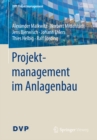 Projektmanagement im Anlagenbau - eBook