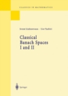 Classical Banach Spaces I and II : Sequence Spaces and Function Spaces - eBook