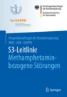 S3-Leitlinie Methamphetamin-bezogene Storungen - eBook