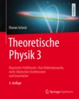 Theoretische Physik 3 : Klassische Feldtheorie: Von Elektrodynamik, nicht-Abelschen Eichtheorien und Gravitation - eBook