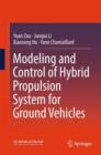 Modeling and Control of Hybrid Propulsion System for Ground Vehicles - eBook