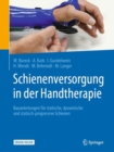 Schienenversorgung in der Handtherapie : Bauanleitungen fur statische, dynamische und statisch-progressive Schienen - eBook