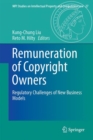Remuneration of Copyright Owners : Regulatory Challenges of New Business Models - eBook