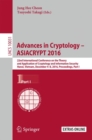 Advances in Cryptology - ASIACRYPT 2016 : 22nd International Conference on the Theory and Application of Cryptology and Information Security, Hanoi, Vietnam, December 4-8, 2016, Proceedings, Part I - eBook