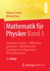Mathematik fur Physiker Band 3 : Variationsrechnung - Differentialgeometrie - Mathematische Grundlagen der Allgemeinen Relativitatstheorie - eBook