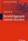 Recycled Aggregate Concrete Structures - eBook