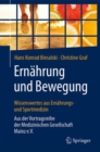 Ernahrung und Bewegung - Wissenswertes aus Ernahrungs- und Sportmedizin : Aus der Vortragsreihe der Medizinischen Gesellschaft Mainz e.V. - eBook