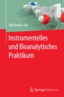 Instrumentelles und Bioanalytisches Praktikum - eBook