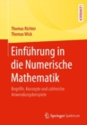 Einfuhrung in die Numerische Mathematik : Begriffe, Konzepte und zahlreiche Anwendungsbeispiele - eBook
