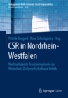 CSR in Nordrhein-Westfalen : Nachhaltigkeits-Transformation in der Wirtschaft, Zivilgesellschaft und Politik - eBook