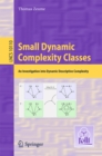 Small Dynamic Complexity Classes : An Investigation into Dynamic Descriptive Complexity - eBook