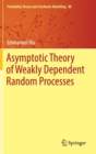 Asymptotic Theory of Weakly Dependent Random Processes - Book