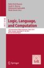 Logic, Language, and Computation : 11th International Tbilisi Symposium on Logic, Language, and Computation, TbiLLC 2015, Tbilisi, Georgia, September 21-26, 2015, Revised Selected Papers - eBook