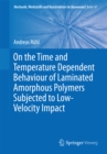 On the Time and Temperature Dependent Behaviour of Laminated Amorphous Polymers Subjected to Low-Velocity Impact - eBook