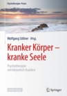 Kranker Korper - kranke Seele : Psychotherapie mit korperlich Kranken - eBook