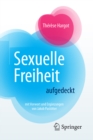 Sexuelle Freiheit aufgedeckt - eBook