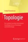 Topologie : Ein Lesebuch von den elementaren Grundlagen bis zur Homologie und Kohomologie - eBook