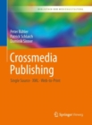 Crossmedia Publishing : Single Source - XML - Web-to-Print - eBook